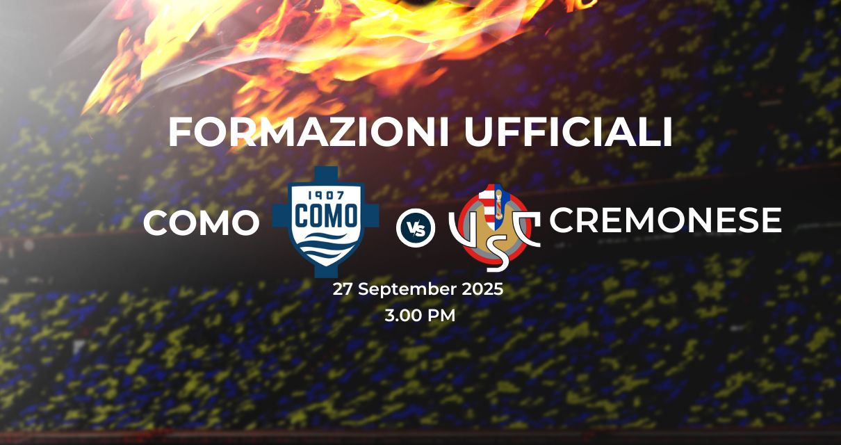 Como Cremonese, le formazioni ufficiali