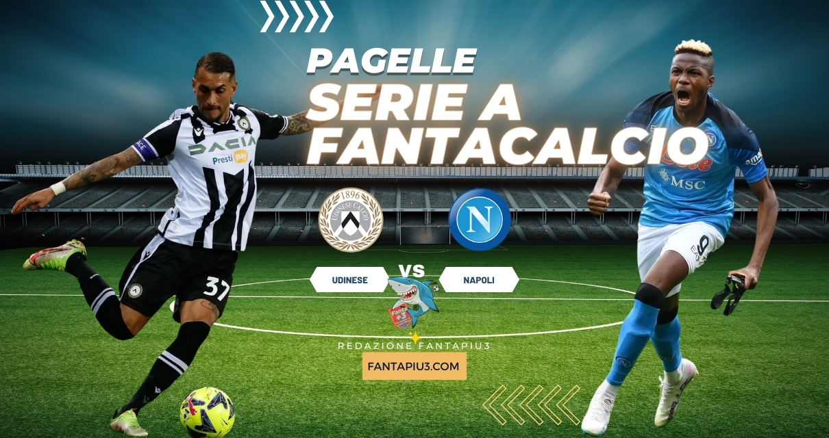 Udinese Napoli, le pagelle del match: l'Udinese frena il Napoli allo scadere