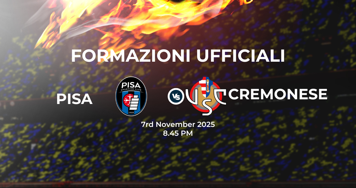 Pisa Cremonese, le formazioni ufficiali