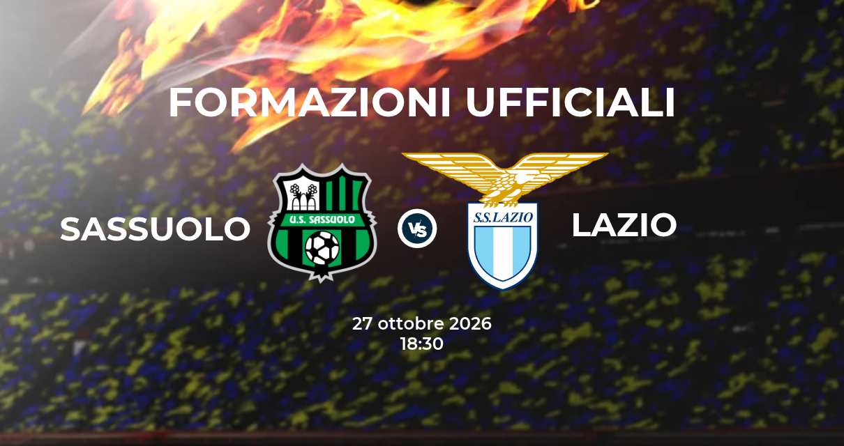Sassuolo Lazio, le formazioni ufficiali 