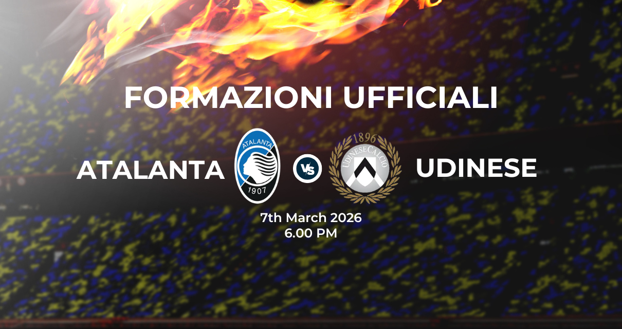 Atalanta Udinese, le formazioni ufficiali