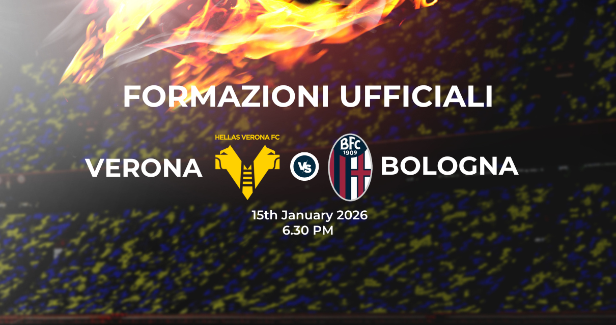 Verona Bologna, le formazioni ufficiali