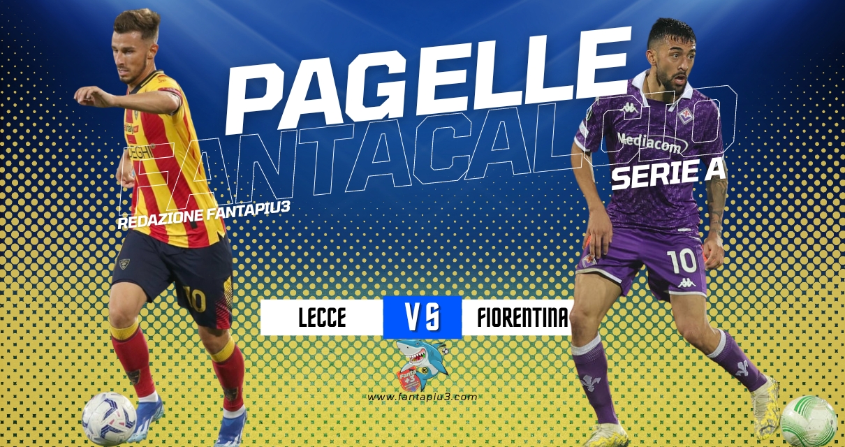 Lecce Fiorentina, le pagelle: Dorgu all’ultimo respiro regala il successo ai giallorossi