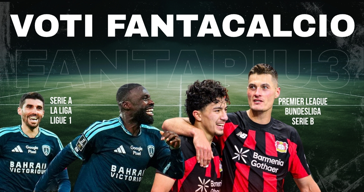 Voti Fantacalcio Fantapiu3 della domenica di Serie A, Premier League, La Liga, Bundesliga, Ligue 1 e Serie B
