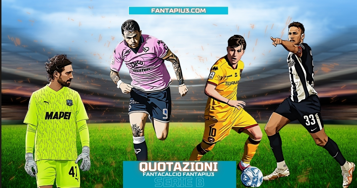 Serie B, le quotazioni Fantacalcio Fantapiu3