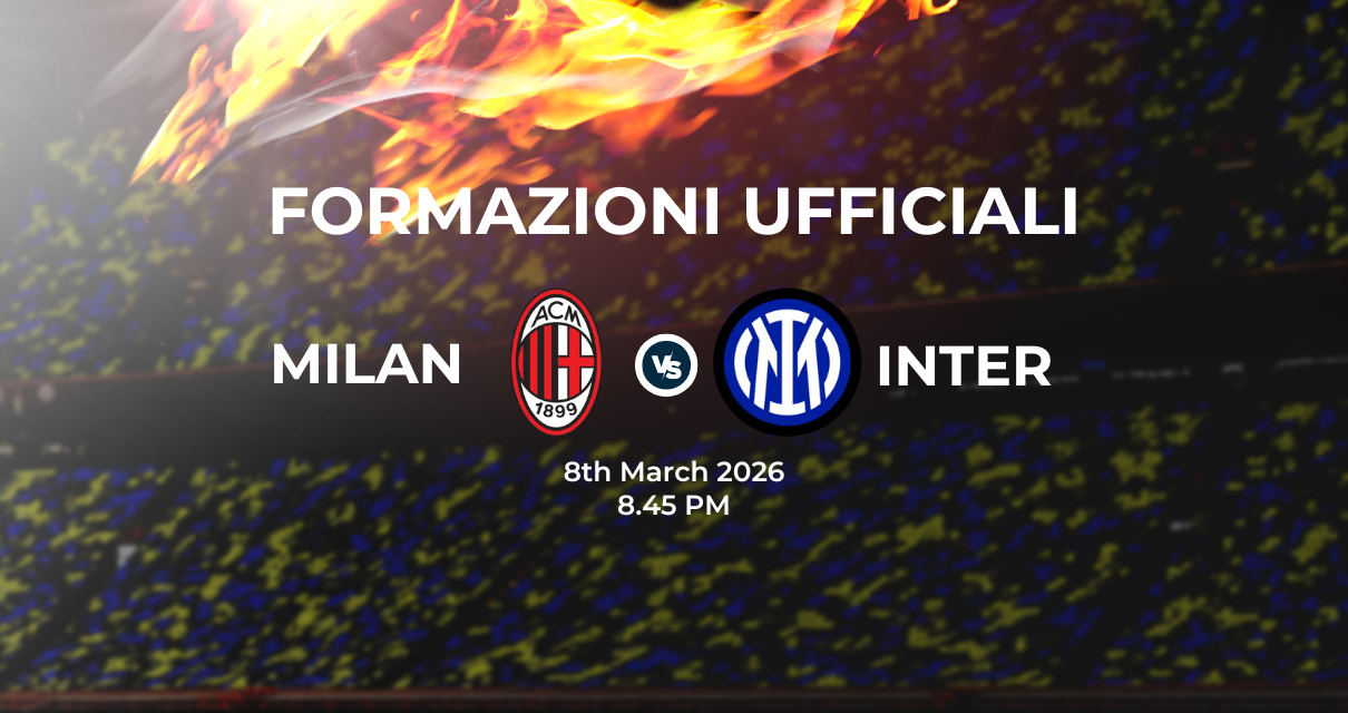 Milan Inter, le formazioni ufficiali