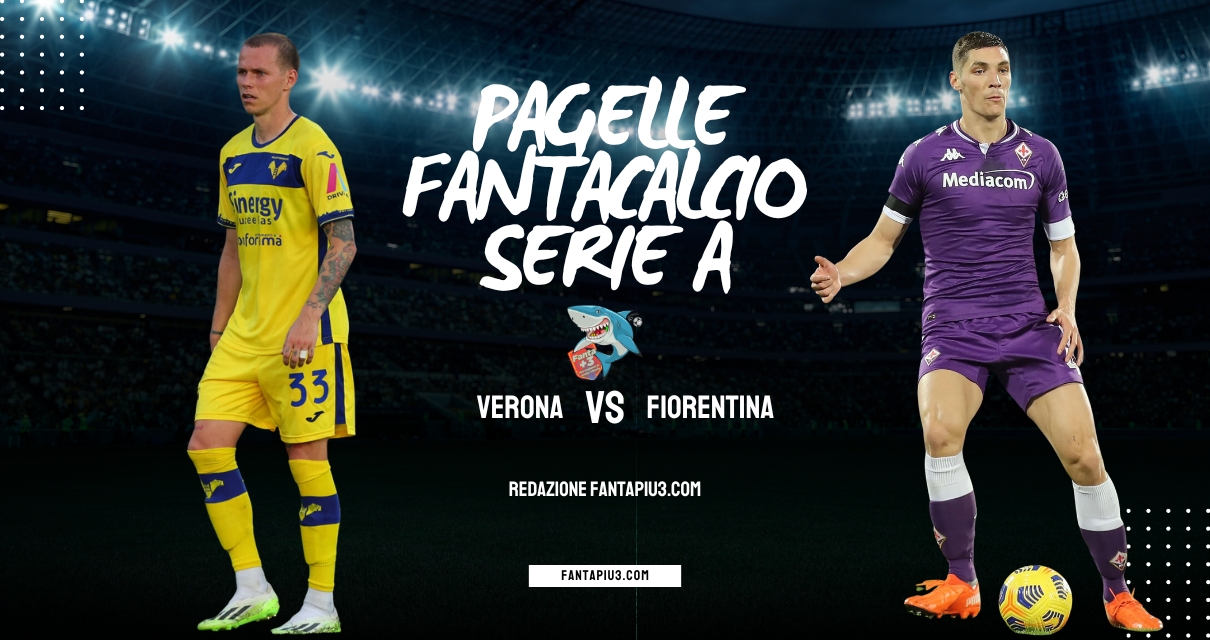 Verona Fiorentina, le pagelle : vittoria d'oro per il Verona grazie alle reti di Lazovic e Noslin 