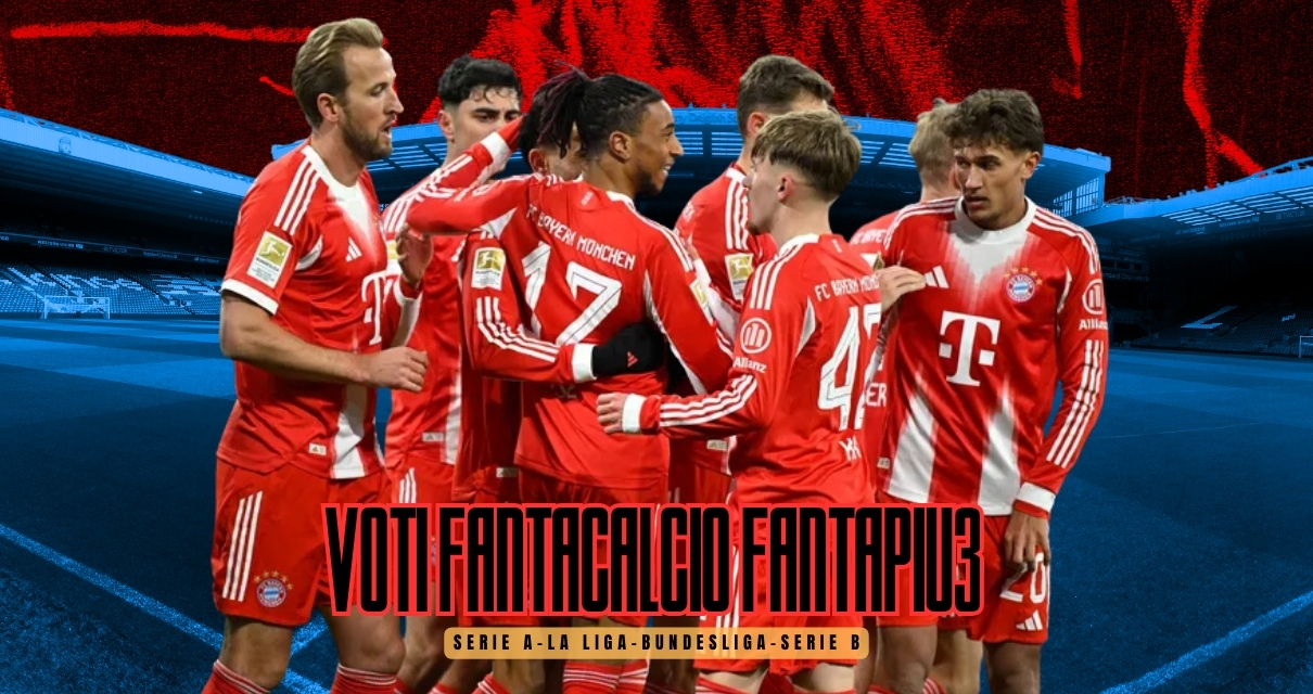 Voti Fantacalcio Fantapiu3 Serie A, La Liga, Bundesliga e Serie B