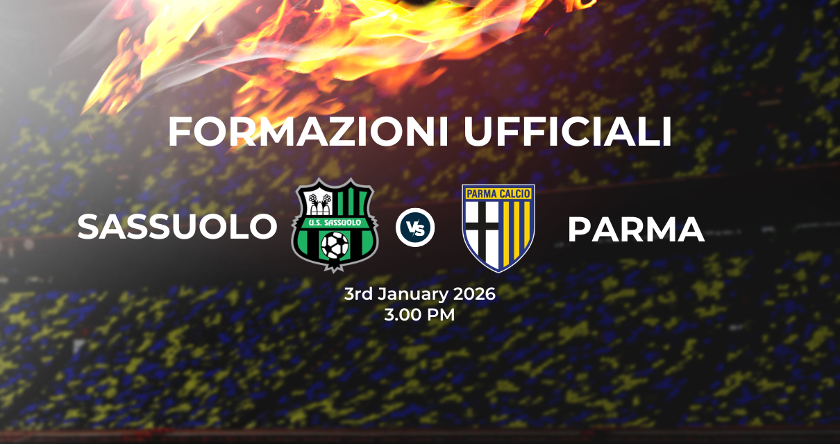 Sassuolo Parma: le formazioni ufficiali