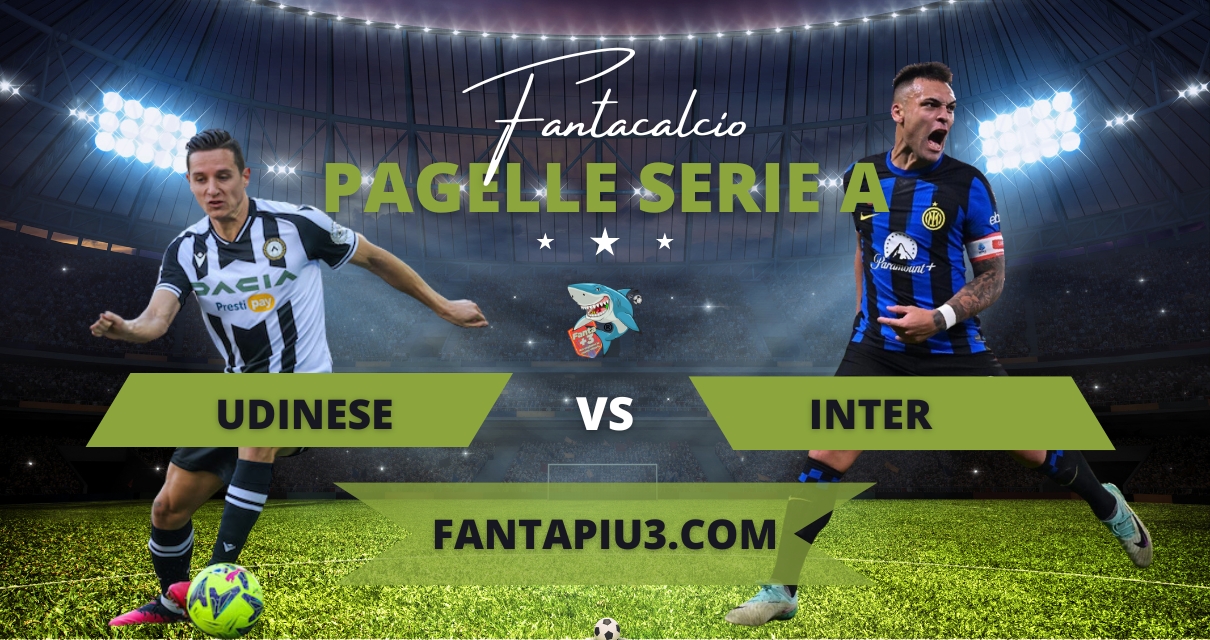 Udinese Inter, le pagelle: Frattesi all’ultimo respiro, friulani ko