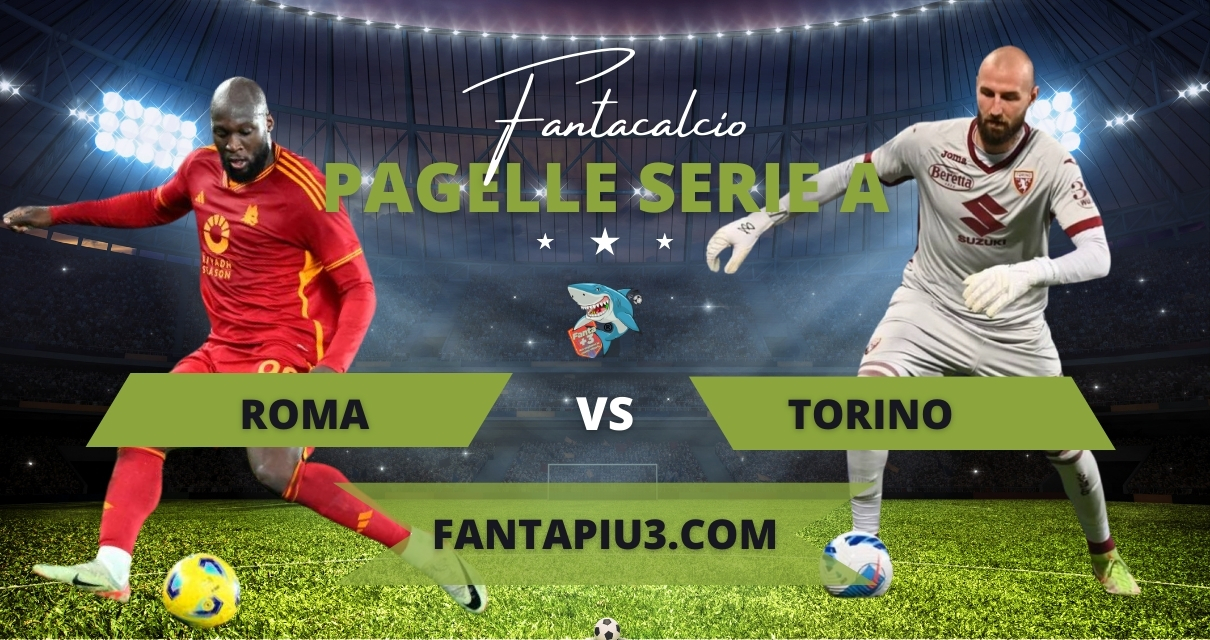 Roma Torino, le pagelle: la Joya regala i 3 punti alla Roma
