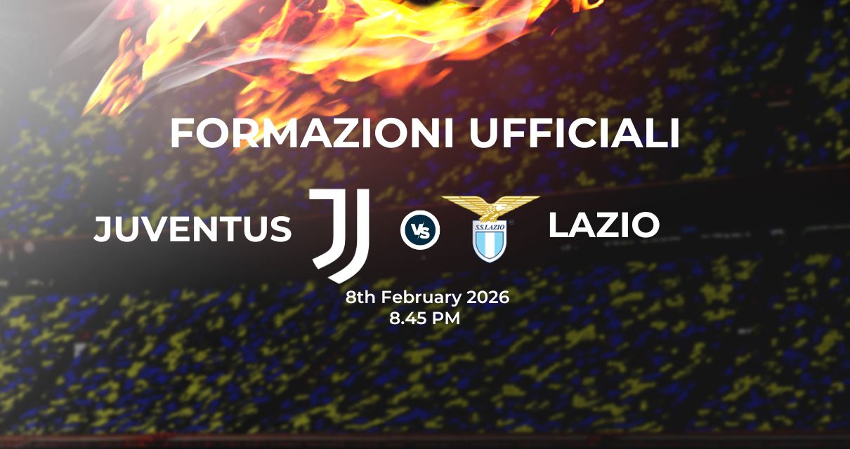 Juventus Lazio, le formazioni ufficiali 