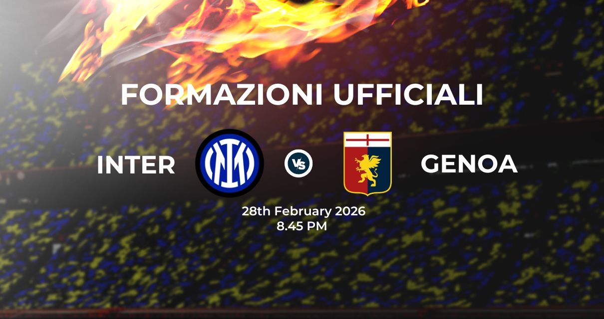 Inter Genoa, le formazioni ufficiali 
