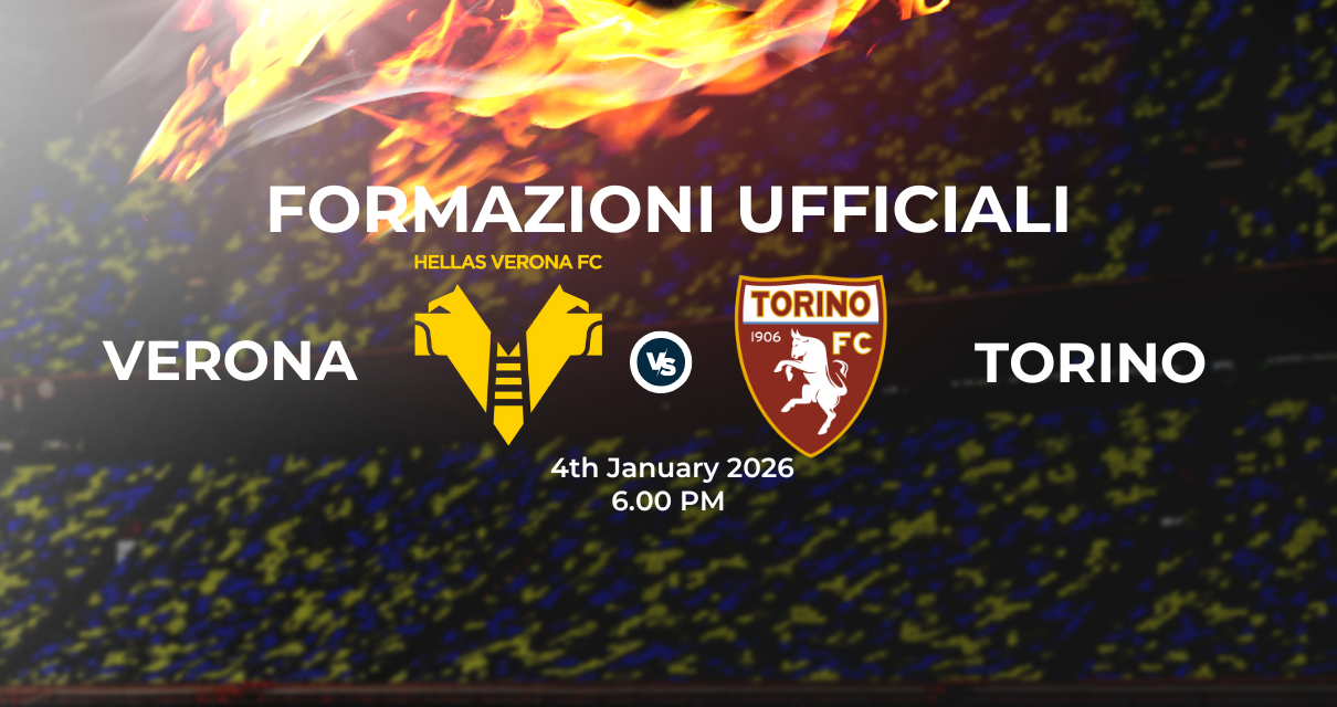Verona Torino: le formazioni ufficiali