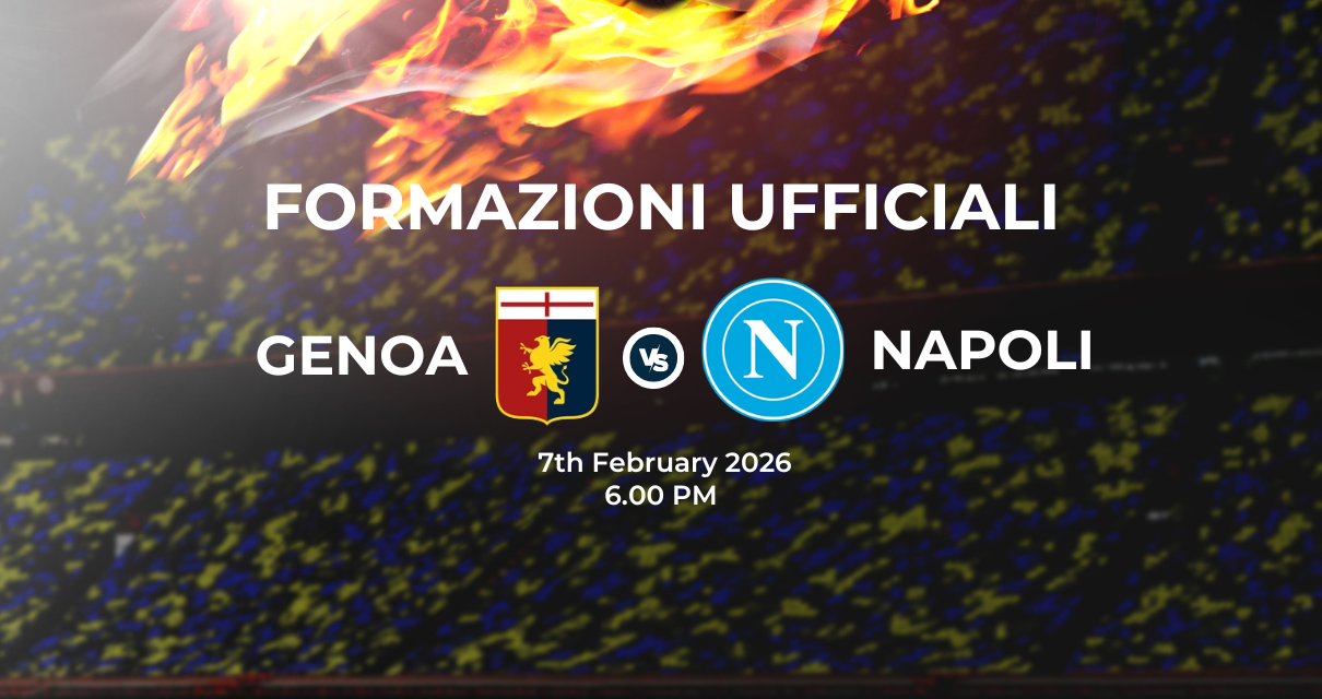 Genoa Napoli, le formazioni ufficiali