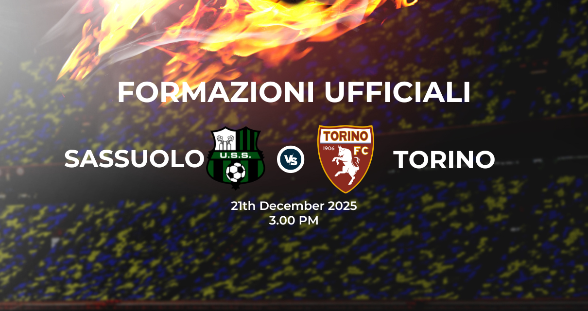 Sassuolo Torino: le formazioni ufficiali