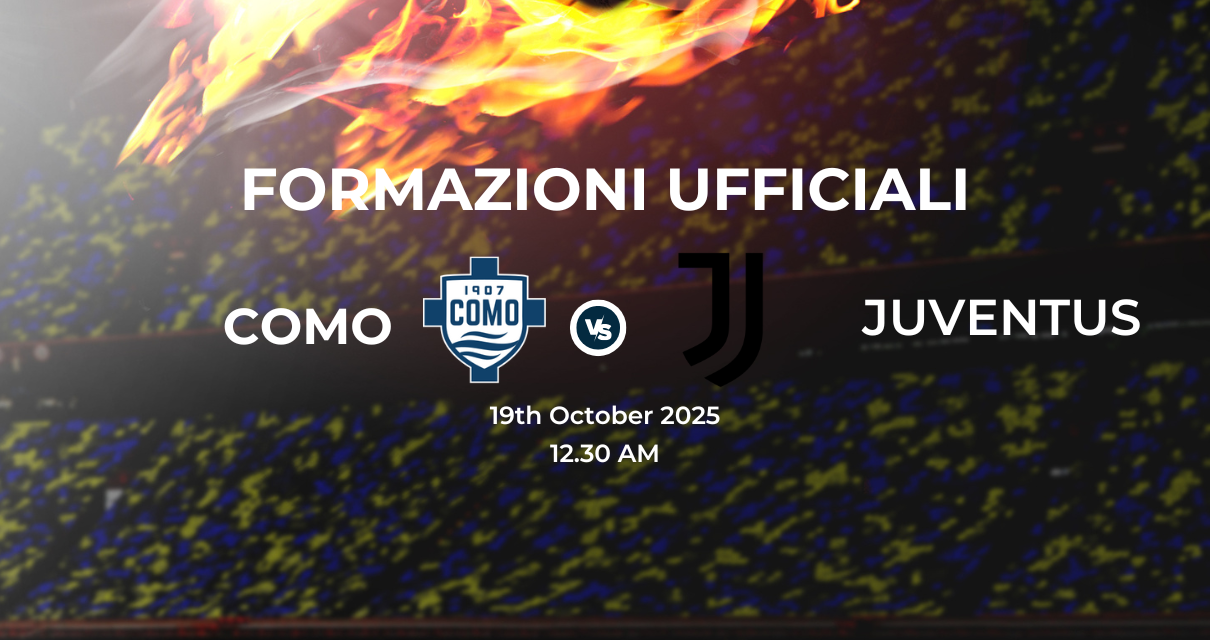 Como-Juventus: le formazioni ufficiali