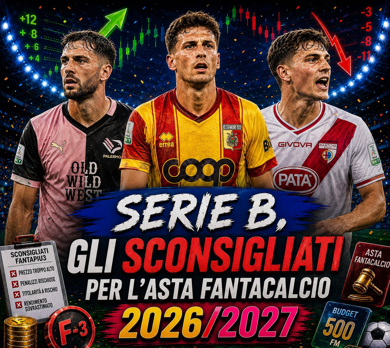 Serie B: gli SCONSIGLIATI per l'asta fantacalcio 2026/2027