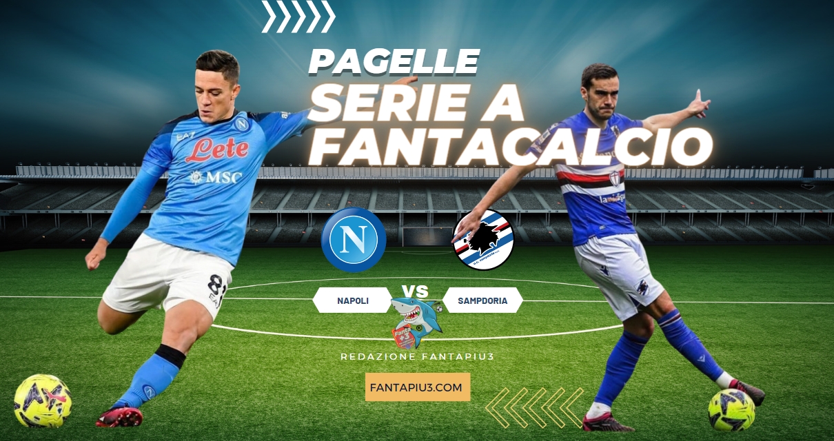 Napoli Sampdoria, le pagelle: ventottesima vittoria per i padroni di casa che chiudono il campionato in bellezza
