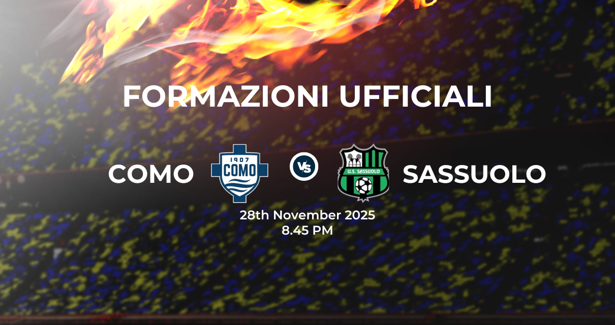 Como Sassuolo: le formazioni ufficiali