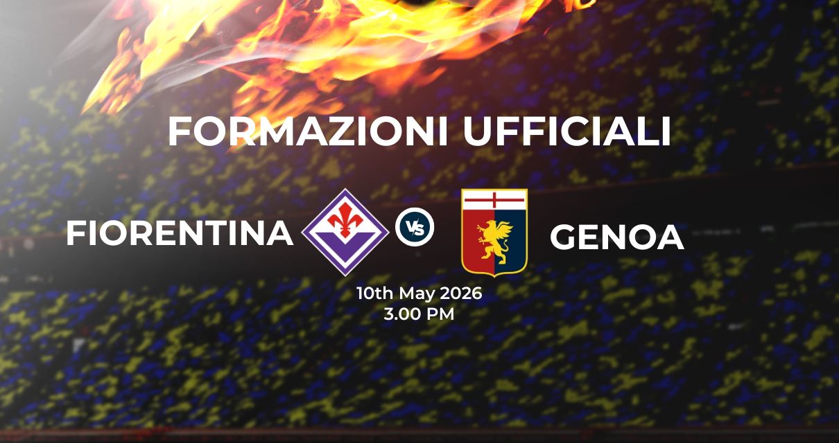 Fiorentina Genoa, le formazioni ufficiali 