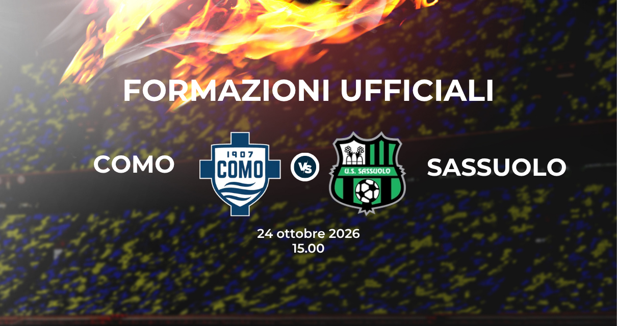Como Sassuolo, le formazioni ufficiali 