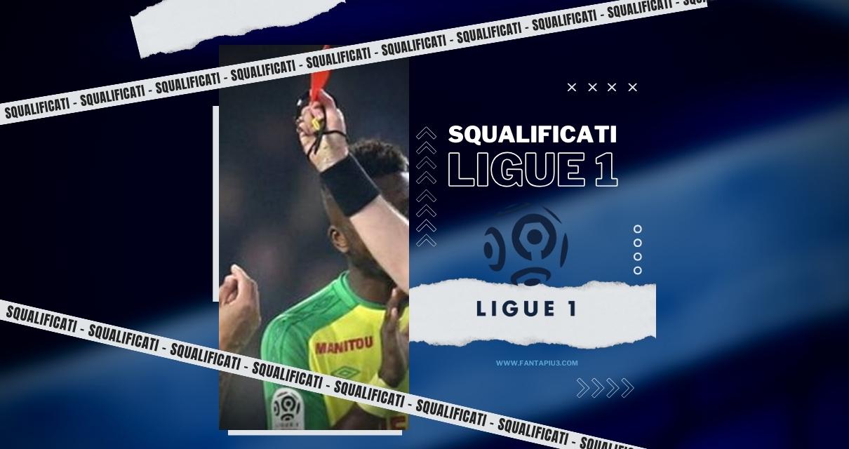 squalificati Ligue 1 fantacalcio