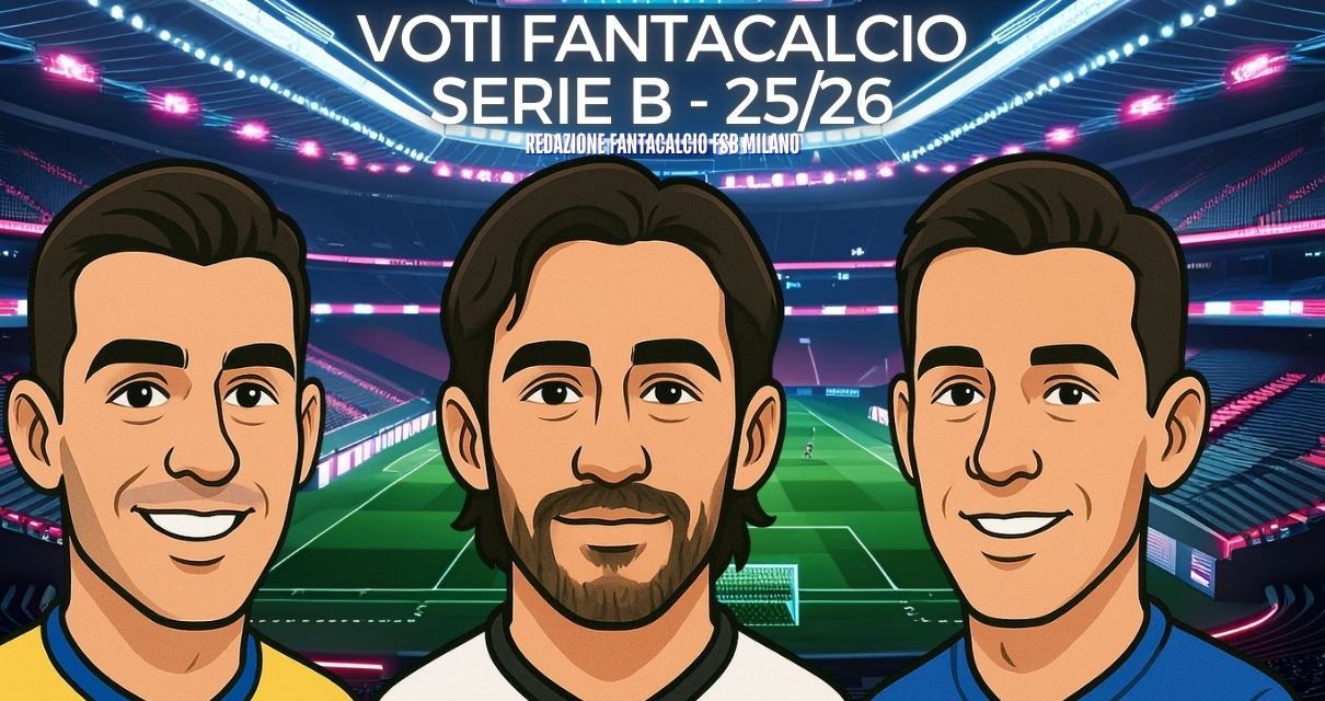 voti fantacalcio FSB MILANO 5ª Juve stabia Cesena e carrarese Benevento e cremonese virtus entella e palermo padova e Sampdoria Catanzaro e ascoli Avellino e verona vicenza e arezzo Sudtirol e mantova pisa e modena Empoli serie b